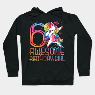 6th Birthday Girl 6 Years Old Awesome Unicorn Dabbing Bday Hoodie